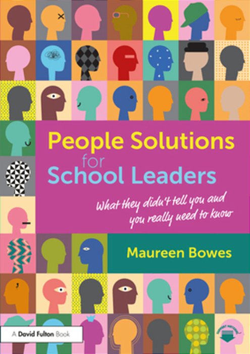 People Solutions For School Leaders: What They Didn't Tell You And You Really Need To Know-..