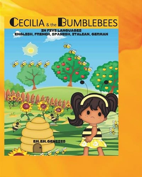 Cecilia And The Bumblebees: In English, French, Spanish, German, Italian-..