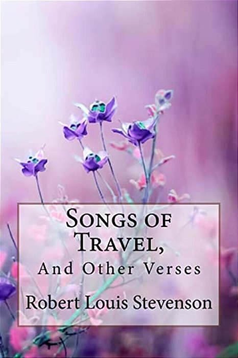 Songs Of Travel, And Other Verses Robert Louis Stevenson-..