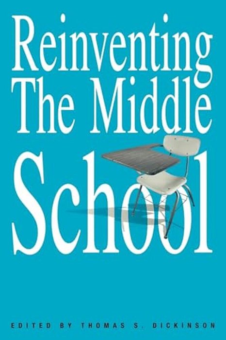 Reinventing The Middle School-..