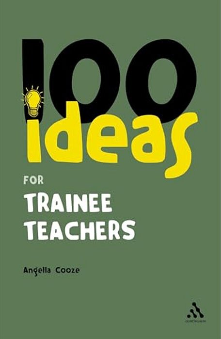 100 Ideas For Trainee Teachers-..