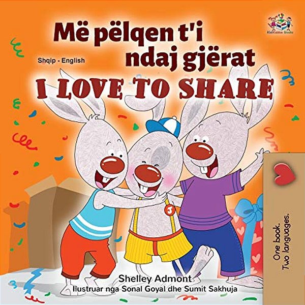 I Love To Share (Albanian English Bilingual Book For Kids)-..