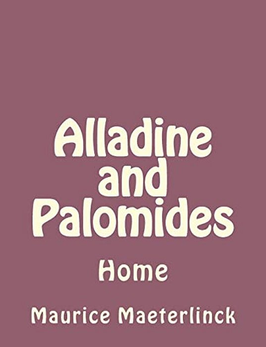 Alladine And Palomides: Home-..