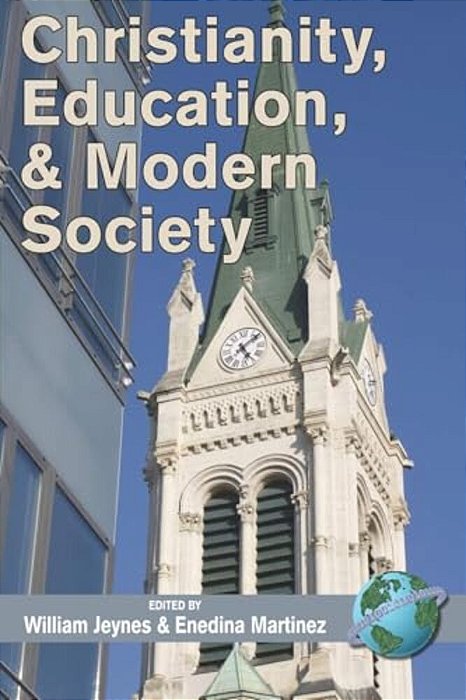 Christianity, Education, And Modern Society-..
