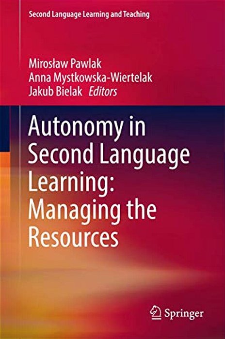 Autonomy In Second Language Learning: Managing The Resources-..
