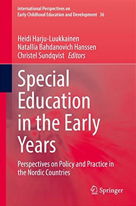 Special Education In The Early Years: Perspectives On Policy And Practice In The Nordic Countries-..