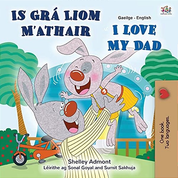 I Love My Dad (Irish English Bilingual Children's Book)-..