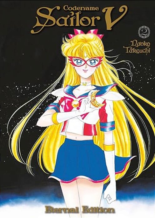 Codename: Sailor V Eternal Edition 2 (Sailor Moon Eternal Edition 12)-..