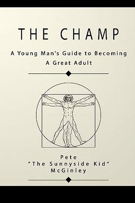 The Champ: A Young Man's Guide To Becoming A Great Adult-..