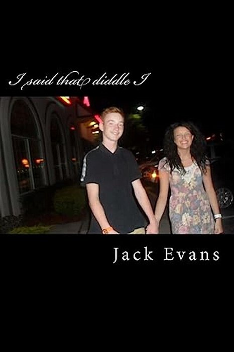 I Said That Diddle I-..