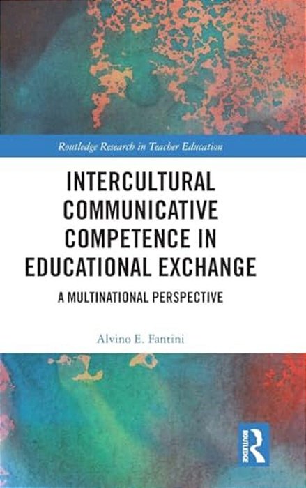 Intercultural Communicative Competence In Educational Exchange: A Multinational Perspective-..