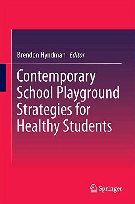 Contemporary School Playground Strategies For Healthy Students-..