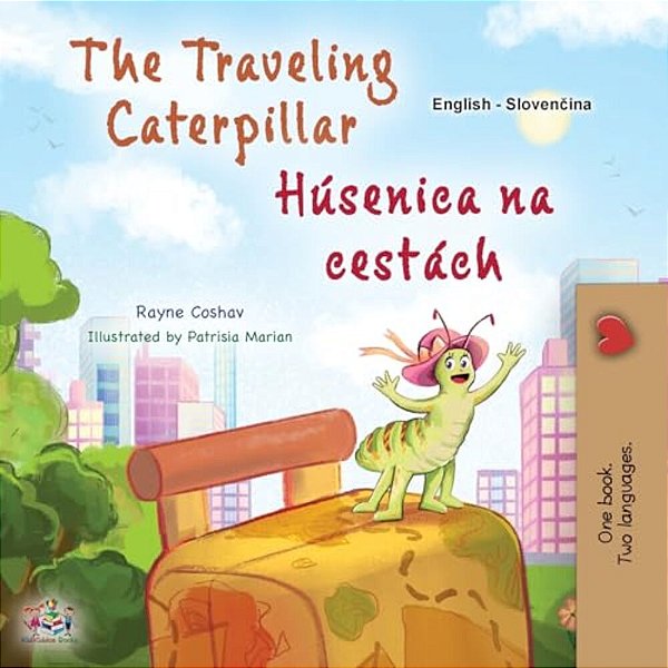 The Traveling Caterpillar (English Slovak Bilingual Book For Kids)-..