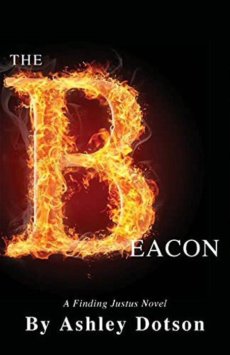 The Beacon: A Finding Justus Novel-..