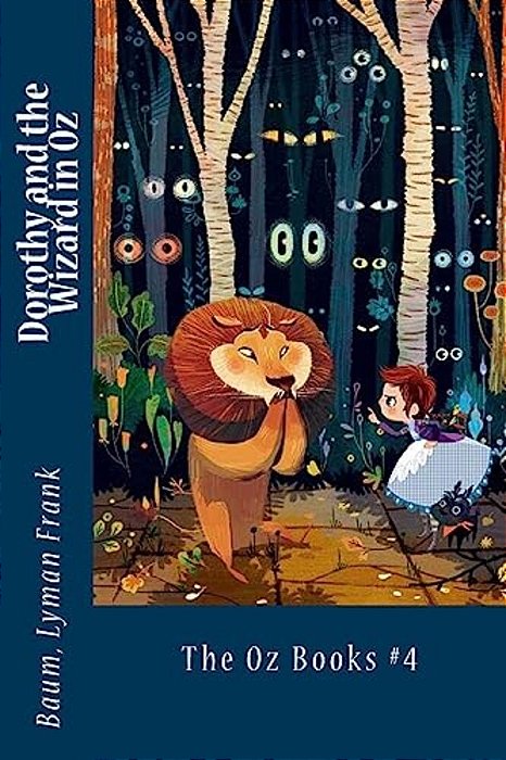 Dorothy And The Wizard In Oz: The Oz Books #4-..