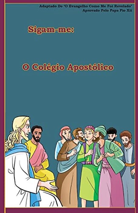 O Colégio Apostólico-..
