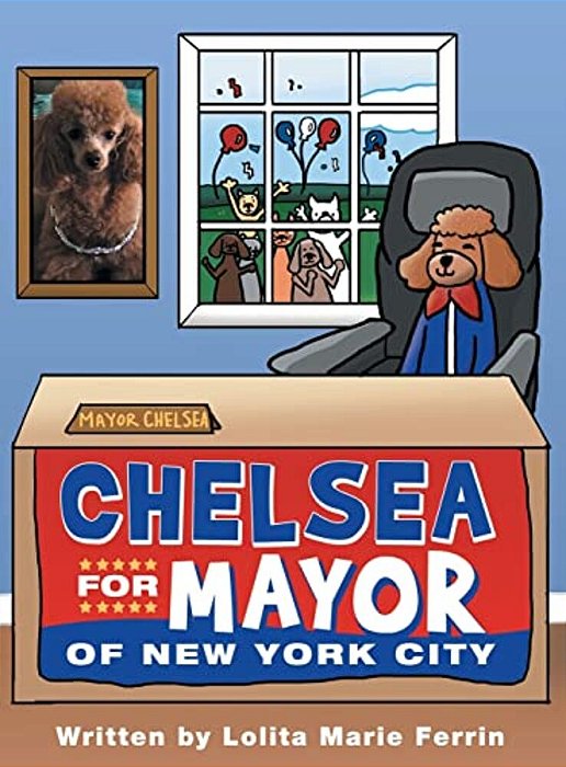 Chelsea For Mayor Of New York City-..