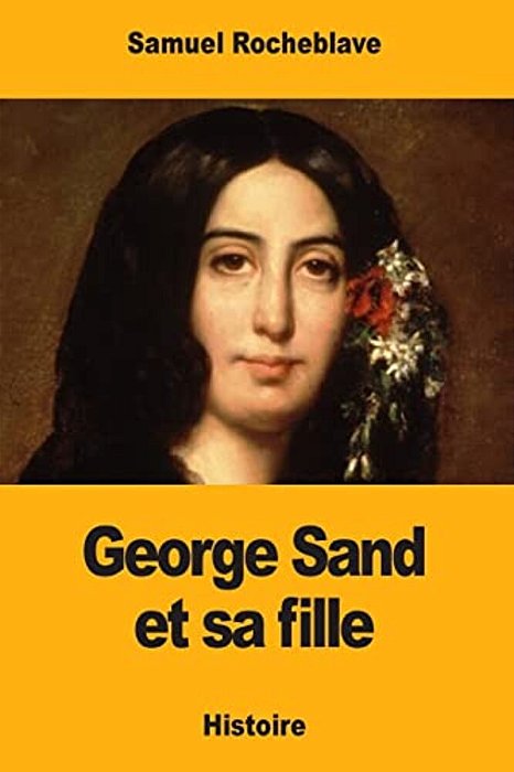George Sand Et Sa Fille-..