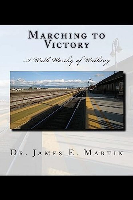 Marching To Victory: A Walk Worthy Of Walking-..