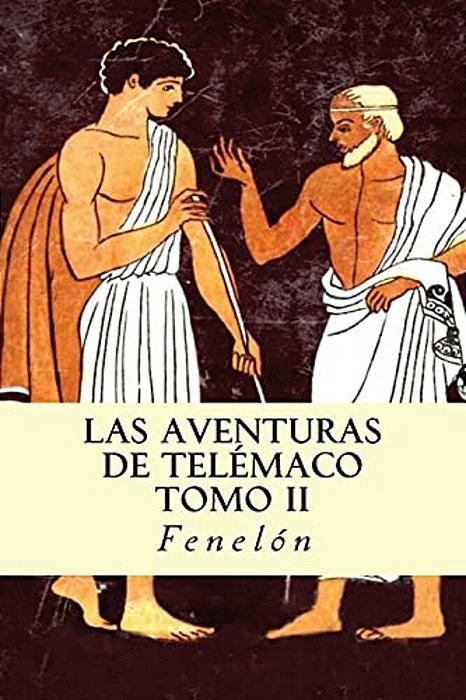 Las Aventuras De Telémaco (Tomo II)-..