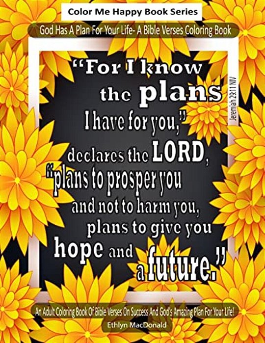 God Has A Plan For Your Life: An Adult Coloring Book Of Bible Verses On God's Plan For You-..