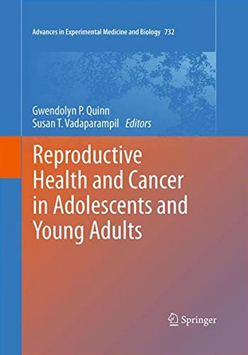 Reproductive Health And Cancer In Adolescents And Young Adults-..
