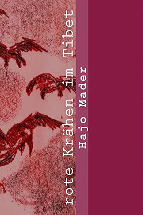 Rote Kraehen Im Tibet-..