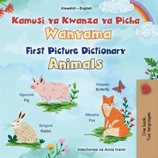First Picture Dictionary - Animals (Swahili English Bilingual Children's Book)-..