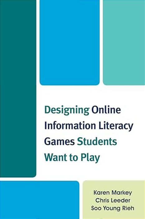 Designing Online Information Literacy Games Students Want To Play-..