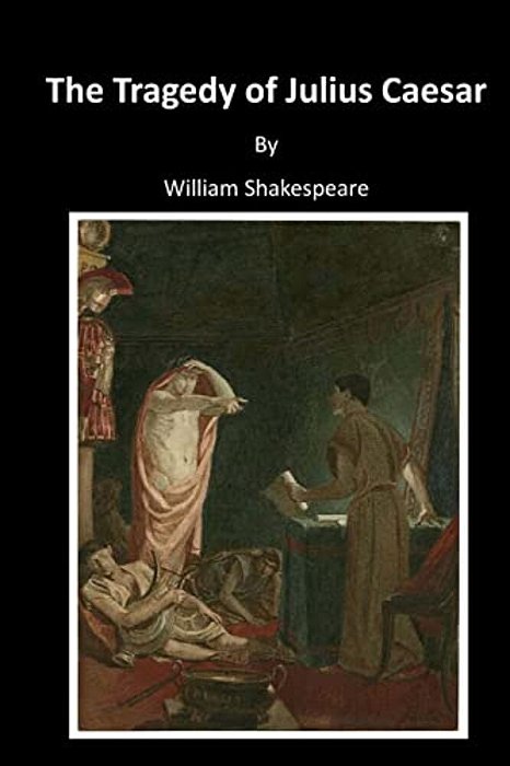 The Tragedy Of Julius Caesar: Classic Shakespeare-..