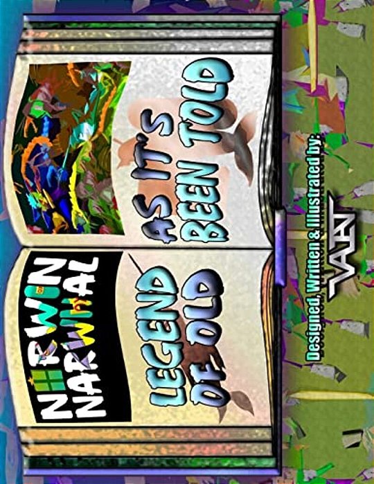 Norwin Narwhal: Legend Of Old As It's Been Told-..