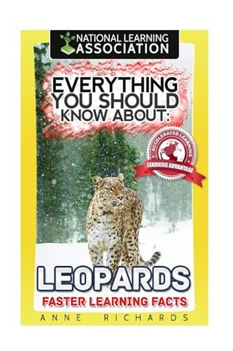 Everything You Should Know About: Leopards Faster Learning Facts-..