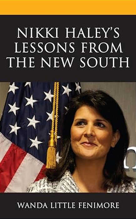 Nikki Haley's Lessons From The New South-..