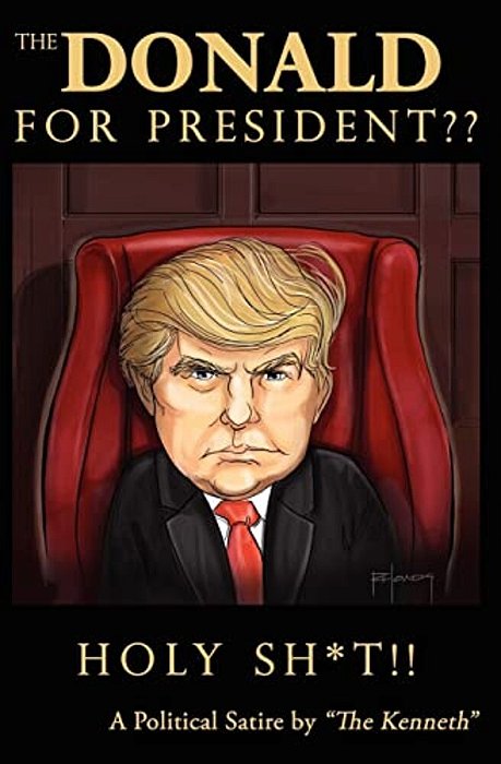"The Donald" For President Holy Sh*t!!-..