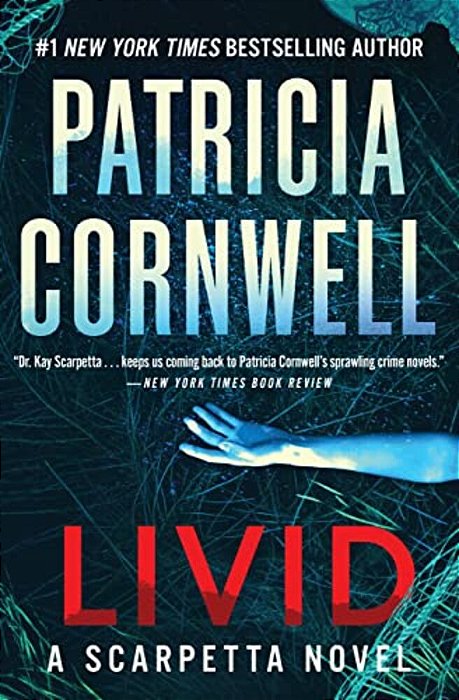 Livid: A Scarpetta Novel-..