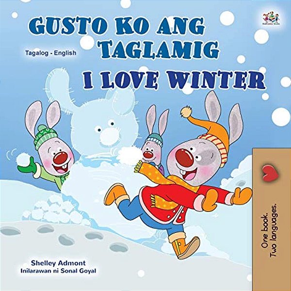 I Love Winter (Tagalog English Bilingual Book For Kids): Filipino Children's Book-..