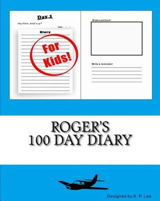 Roger's 100 Day Diary-..