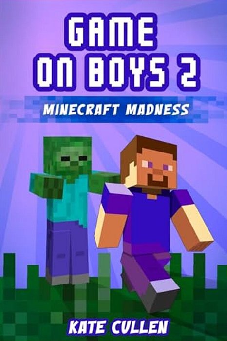 Game On Boys 2: Minecraft Madness-..
