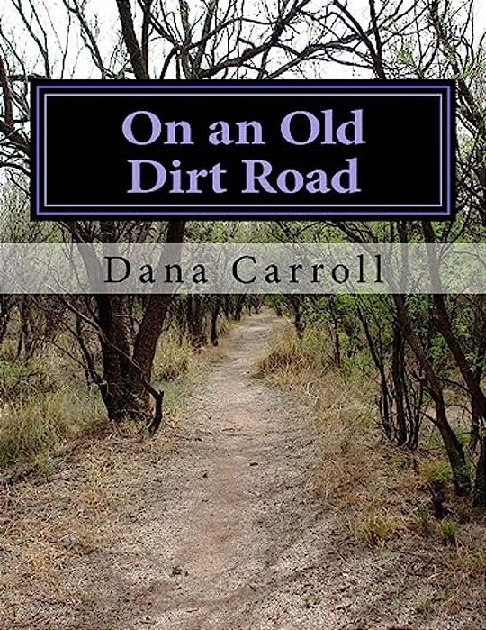 On An Old Dirt Road-..
