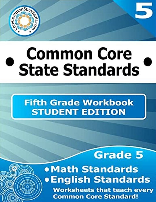 Fifth Grade Common Core Workbook - Student Edition-..