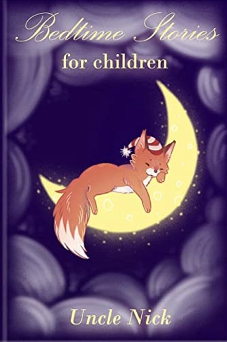 Bedtime Stories For Children: Short Bedtime Stories For Kids-..