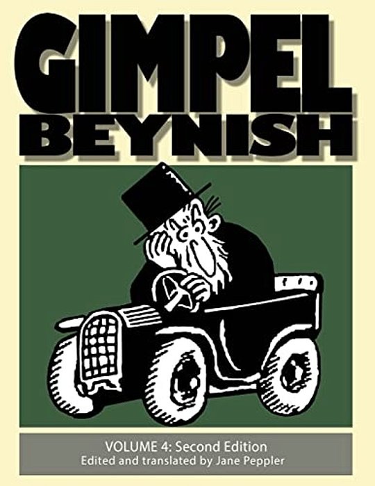 Gimpel Beynish Volume 4 2ND Edition: Samuel Zagat Cartoons From Di Warheit Yiddish Newspaper-..