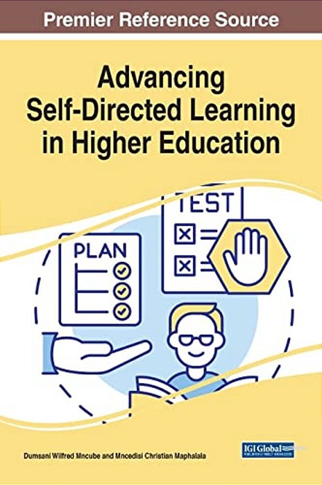 Advancing Self-Directed Learning In Higher Education-..