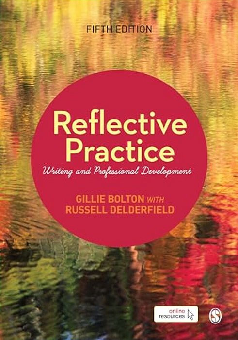 Reflective Practice: Writing And Professional Development-..