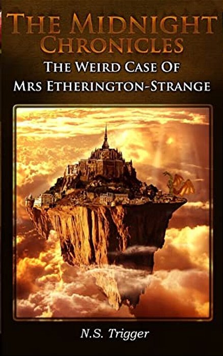 The Weird Case Of Mrs Etherington Strange-..