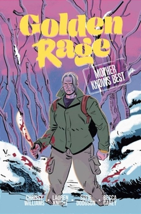 Golden Rage Volume 2: Mother Knows Best-..