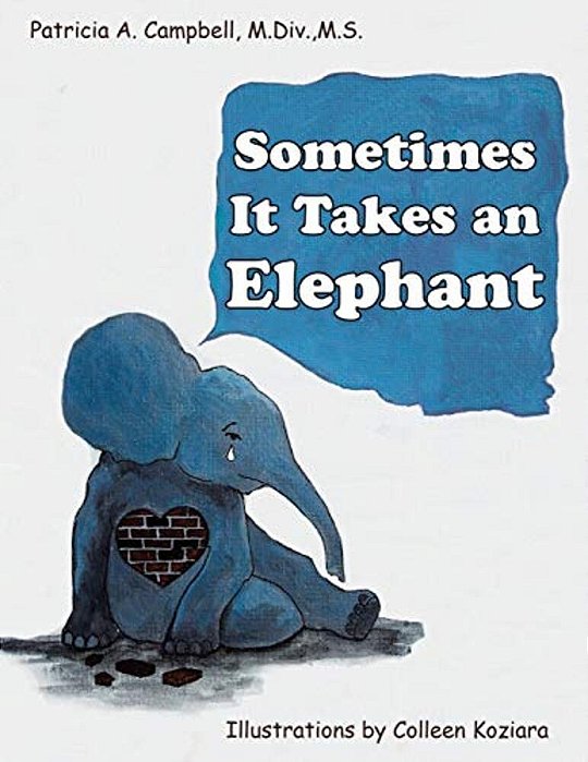 Sometimes It Takes An Elephant-..