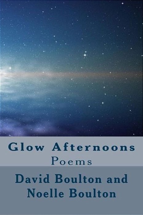 Glow Afternoons: Poems-..