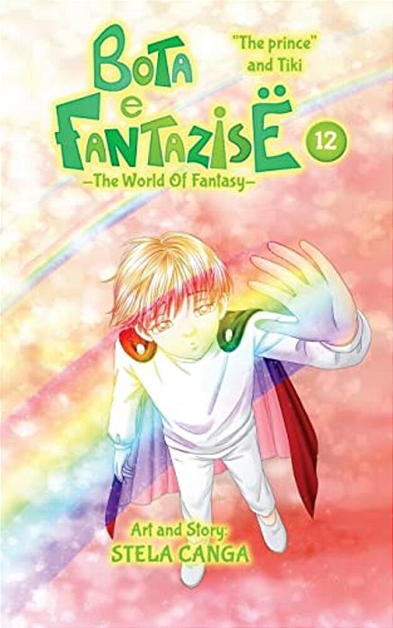 Bota E Fantazise (The World Of Fantasy): Chapter 12 - "The Prince" And Tiki-..