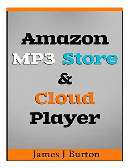 Amazon MP3 Store And Cloud Player: Enjoy Music Wherever You Go!-..